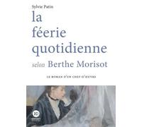 la féerie quotidienne selon Berthe Morisot