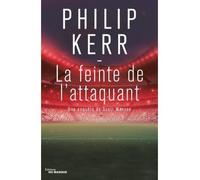 La feinte de l'attaquant - Philip Kerr - Le Masque - broché - Roman