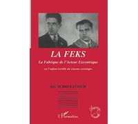 LA FEKS La Fabrique de l'Acteur Excentrique