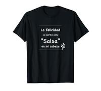 La felicidad se escribe como Salsa en mi cabeza - Dance T-Shirt
