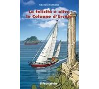 La Felicità È Oltre Le Colonne D'ercole