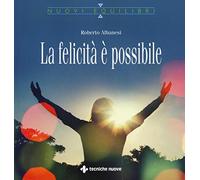La felicità è possibile