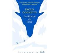 La félicité du loup Paolo Cognetti (Auteur)