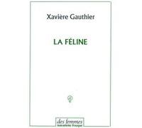 La féline Xavière Gauthier (Auteur)