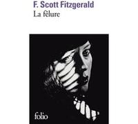 La fêlure et autres nouvelles Francis Scott Fitzgerald (Auteur), Roger Grenier (Préface), Marc Chénetier (Traduction)