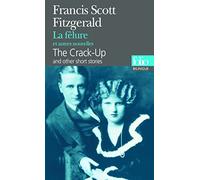 La Fêlure et autres nouvelles/The Crack-Up and other short stories