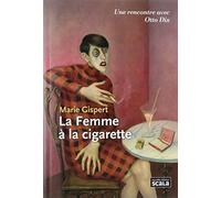La Femme À La Cigarette - Otto Dix
