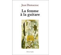 La Femme À La Guitare Et Autres Poésies