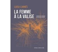 La Femme à la valise Luisa Carnés (Auteur), Michelle Ortuno (Traduction)