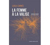 La Femme à la valise - Luisa Carnés - La Contre Allee - broché - Nouvelles