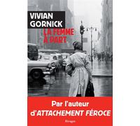 La femme à part - Vivian Gornick - Rivages - broché - Roman