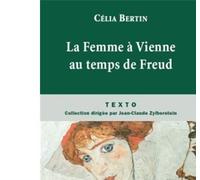 La femme a vienne au temps de freud - Célia Bertin - Tallandier - Poche - Etude