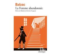 Honoré de Balzac – La Femme abandonnée – Roman – Gallimard Poche
