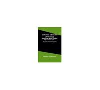 La Femme Affranchie (Volume 2); Réponse À Mm. Michelet, Proudhon, E. De Girardin, A. Comte Et Aux Autres Novateurs Modernes