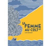 La Femme Au Colt 45