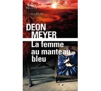 Deon Meyer – La femme au manteau bleu – Roman – Gallimard – Poche