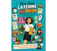 La femme au néon: Et si se reconstruire c’est arrêter de dire oui par défaut ?