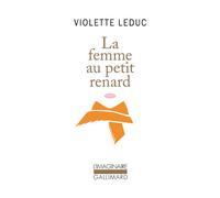 Violette Leduc – La femme au petit renard – Roman – Poche (Gallimard)