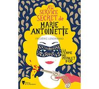 La Femme au pistolet d'or: Au service secret de Marie-Antoinette - 4