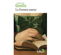 Madame de Genlis – La Femme auteur – Édité par Martine Reid – Gallimard