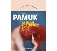 La Femme aux Cheveux roux Orhan Pamuk (Auteur), Valérie Gay-Aksoy (Traduction)