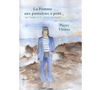 La Femme aux Pantalons à pont: Danika et les caprices du hasard