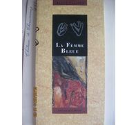 La Femme bleue. (suivi de) L'Exil