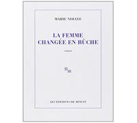 La femme changée en bûche