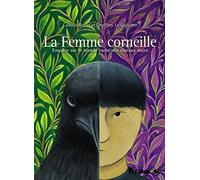 Camille Royer – La Femme Corneille – Enquête sur le monde caché des oiseaux noirs – Cartonné