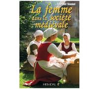La Femme Dans La Société Médiéviale