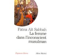 La Femme dans l'inconscient musulman