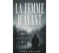 La femme d'avant: Un thriller psychologique où la vérité se cache sous le plancher