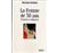 La femme de 50 ans : pouvoir et séduction