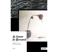 La femme de Bernard - Florence Levet - Nombre 7 - broché - Roman