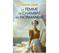 La Femme de chambre du Normandie - Karine Lebert - Presses De La Cite - broché - Roman