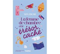 La femme de chambre et le trésor caché - Nita Prose - Kero - broché - Roman