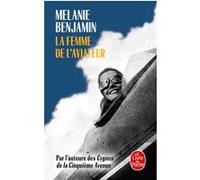 La Femme de l'aviateur Melanie Benjamin (Auteur)
