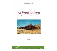 La femme de l'émir Roman - Fouzia Oukazi - L'harmattan - broché - Roman