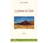 La femme de l'émir Roman - Fouzia Oukazi - L'harmattan - broché - Roman