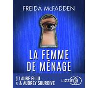 La femme de ménage - Tome 1 1 CD audio - Freida McFadden - Lizzie - Univers Audio - Texte lu (CD) - Textes lus CD