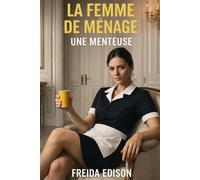 LA FEMME DE MÉNAGE : une menteuse - Nouveauté - Thriller domestique