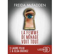 La femme de ménage voit tout - Tome 3 1 CD audio - Freida McFadden - Lizzie - Univers Audio - Texte lu (CD) - Textes lus CD