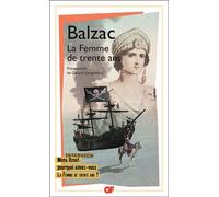 La Femme de trente ans - Avec un interview de Mona Ozouf, Pourquoi aimez-vous La Femme de trente ans ? - Honoré de Balzac - Flammarion - Livre