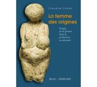 La femme des origines Claudine Cohen (Auteur)