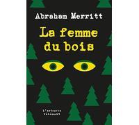 La femme du bois
