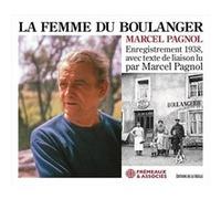 La femme du boulanger, avec texte de liaison lu par marcel pagnol Marcel Pagnol (Auteur), Raimu (Coauteur)