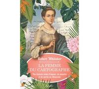 La femme du cartographe Robert Whitaker (Auteur), Sophie Bajard (Editeur du volume), Odile Demange (Traduction)