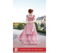 La femme du colonel Julie Anne Long (Auteur), Nicole Hibert (Traduction)