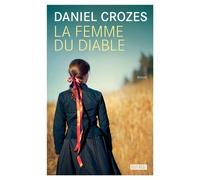 La femme du diable - Daniel Crozes - Rouergue - broché - Roman