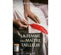 La femme du maître tailleur - Michelle Mazoué - City - broché - Roman